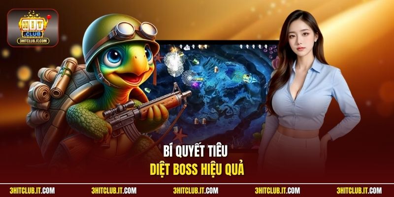 Bí quyết tiêu diệt boss hiệu quả 
