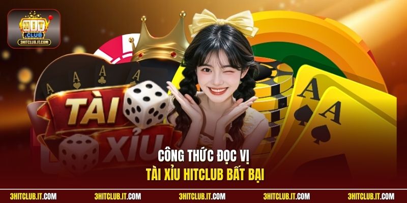 Công thức đọc vị Tài Xỉu Hitclub bất bại