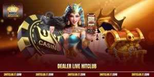 Dealer Live Hitclub | Trò Chuyện Trực Tiếp Nhận Quà VIP 