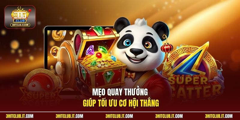 Mẹo quay thưởng giúp tối ưu cơ hội thắng