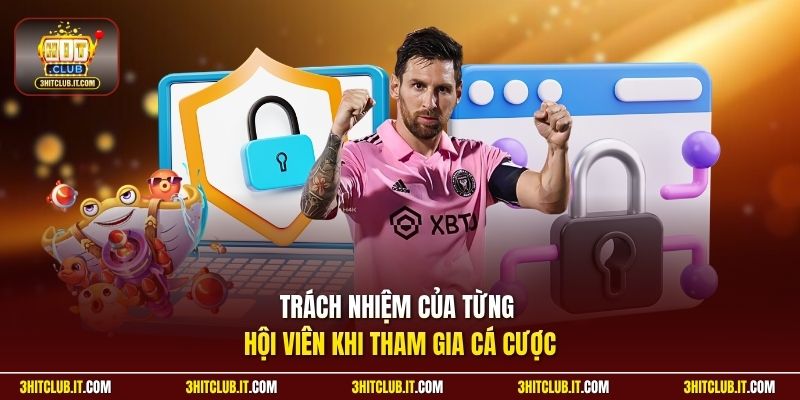 Trách nhiệm của từng hội viên khi tham gia cá cược
